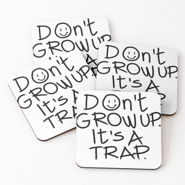 Item preview,  Don't grow up it's a trap designed and sold by Tanya Zevallos.