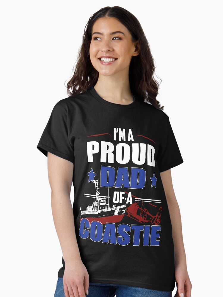 Thumbnail 2 of 7, Classic T-Shirt, I'm a Proud Dad Of A Coastie Design by MbrancoDesigns designed and sold by Mbranco.