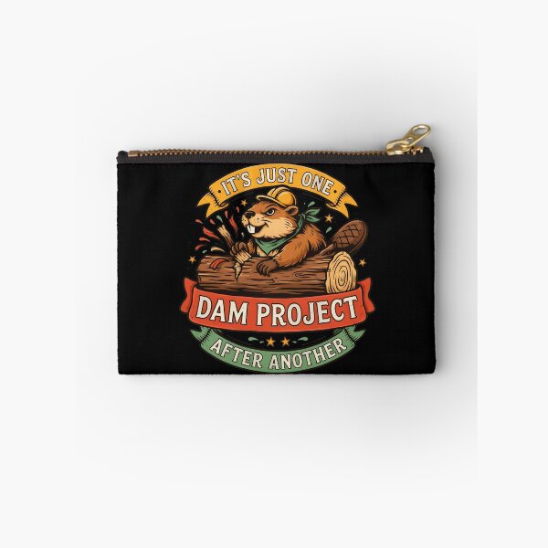 Item preview, It's Just One Dam Project After Another Funny Beaver designed and sold by Redgiant87x.