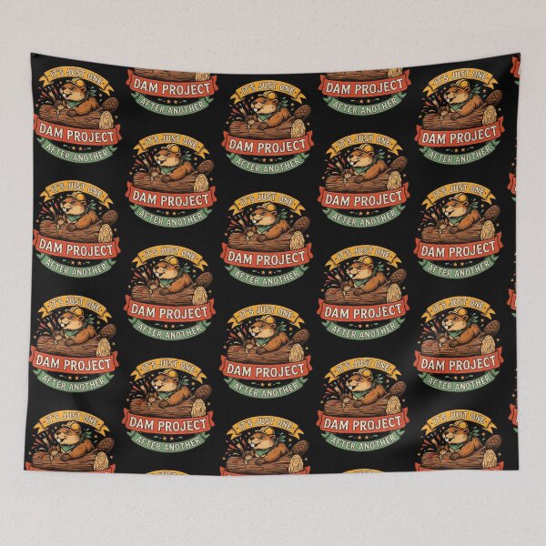 Item preview, It's Just One Dam Project After Another Funny Beaver designed and sold by Redgiant87x.