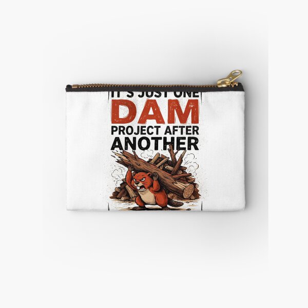 Item preview, It's Just One Dam Project After Another Funny Beaver Meme designed and sold by Redgiant87x.