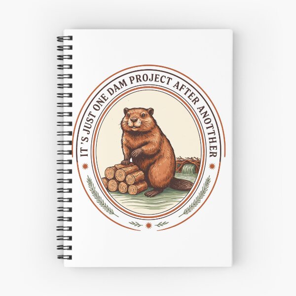 Item preview, It's Just One Dam Project After Another Funny Beaver Humor designed and sold by Redgiant87x.
