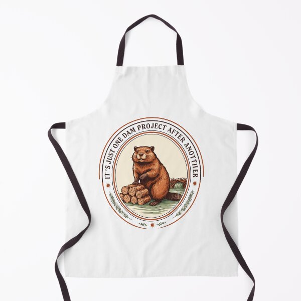 Item preview, It's Just One Dam Project After Another Funny Beaver Humor designed and sold by Redgiant87x.