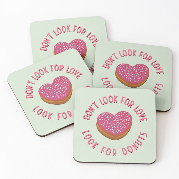 Item preview, Don't Look for Love, Look for Donuts - Pink Heart Donut designed and sold by knappidesign.