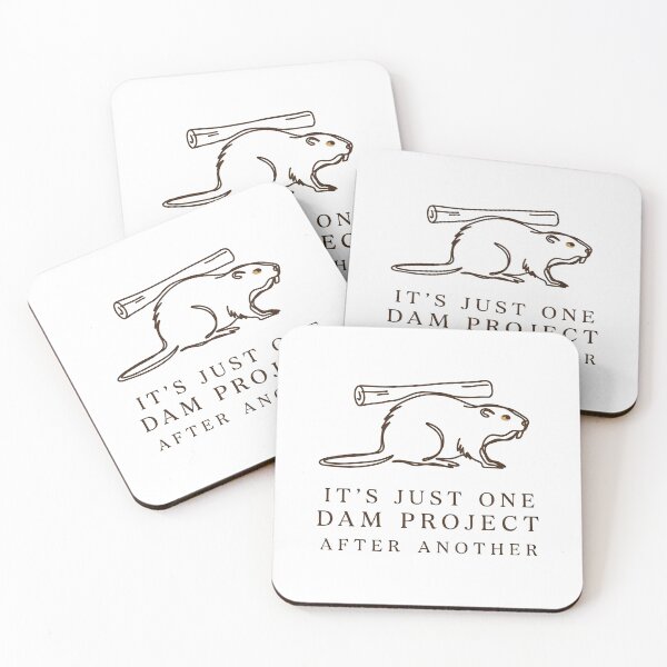 Item preview, It's Just One Dam Project After Another Funny Beaver Joke designed and sold by Redgiant87x.