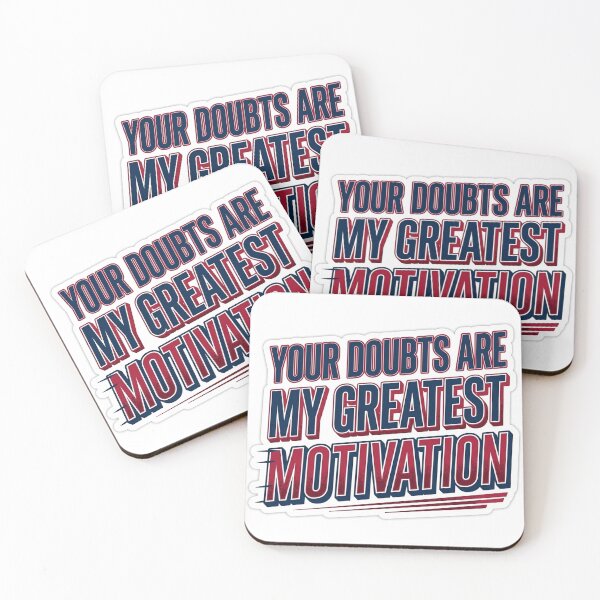 Item preview, Your Doubts Are My Greatest Motivation Sticker designed and sold by Plot Twist Supply.