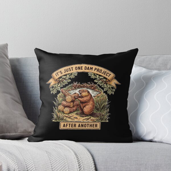 Item preview, It's Just One Dam Project After Another Funny Beaver Lover designed and sold by Redgiant87x.