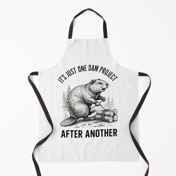 Item preview, It's Just One Dam Project After Another Funny Beaver designed and sold by Redgiant87x.