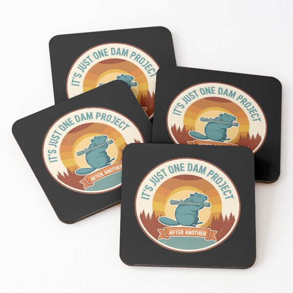 Item preview,  It's Just One Dam Project After Another Funny Beaver Punster designed and sold by Redgiant87x.