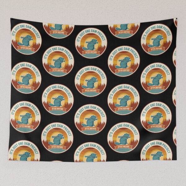 Item preview,  It's Just One Dam Project After Another Funny Beaver Punster designed and sold by Redgiant87x.