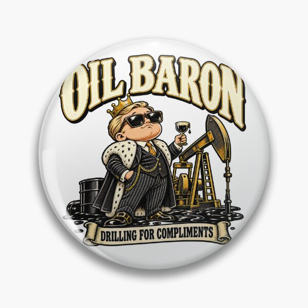 Item preview, Oil Baron Drilling for Compliments – Funny Retro Oil Tycoon designed and sold by JanChryzostom.