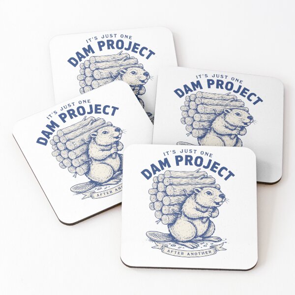 Item preview, It's Just One Dam Project After Another Funny Beaver Chaos designed and sold by Redgiant87x.