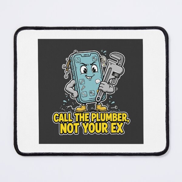 Item preview, Call The Plumber Not Your Ex Funny Shirt designed and sold by LocalShirtGuy.