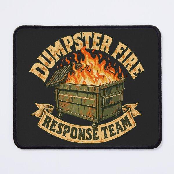 Item preview, dumpster-fire-response-team designed and sold by FloraPlantTees.