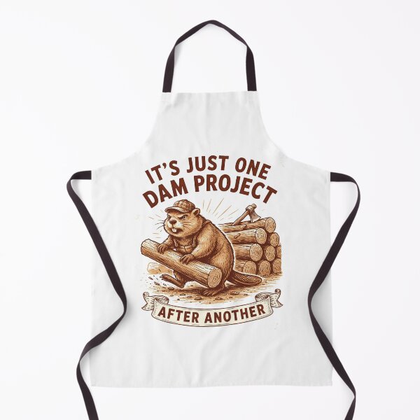 Item preview, It's Just One Dam Project After Another Funny Beaver Enthusiast designed and sold by Redgiant87x.
