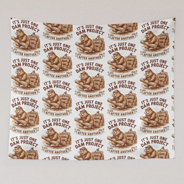 Item preview, It's Just One Dam Project After Another Funny Beaver Enthusiast designed and sold by Redgiant87x.