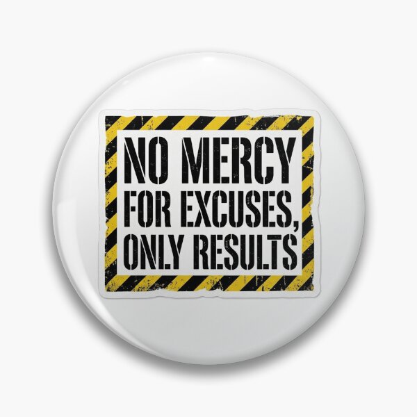 Item preview, No Mercy For Excuses Only Results Sticker designed and sold by Plot Twist Supply.