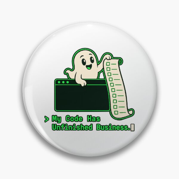 Item preview, My Code Has Unfinished Business Ghost Programmer Halloween designed and sold by ThreadQuirk.