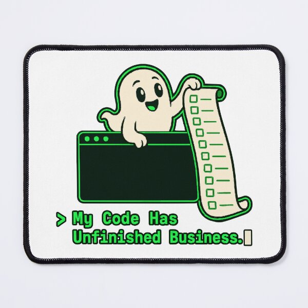 Item preview, My Code Has Unfinished Business Ghost Programmer Halloween designed and sold by ThreadQuirk.