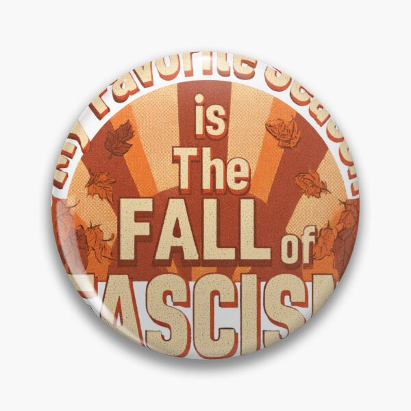 Item preview, My Favorite Season is The Fall of Fascism Design designed and sold by NicolasGlowArt.