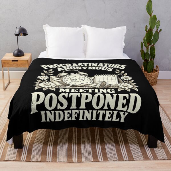 Item preview, A Procrastination Meeting Postponed Indefinitely designed and sold by elderberry.