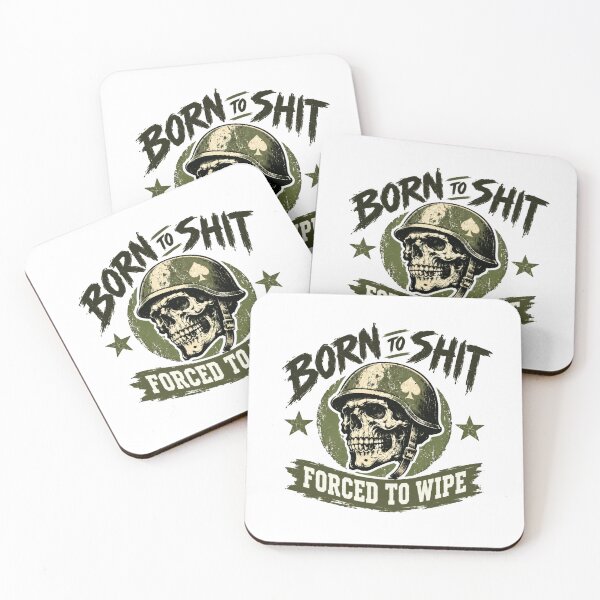 Item preview, Born To Shit Forced To Wipe Military Humor Veteran Soldier designed and sold by AncientClouds25.