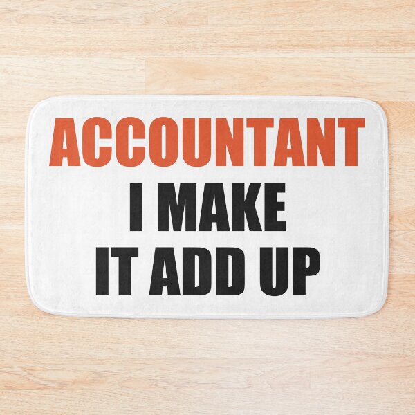 Item preview, Funny Accountant Shirt I Make It Add Up designed and sold by Alphakenon.