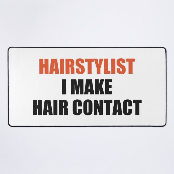 Item preview, Funny Hairstylist Shirt I Make Hair Contact designed and sold by Alphakenon.
