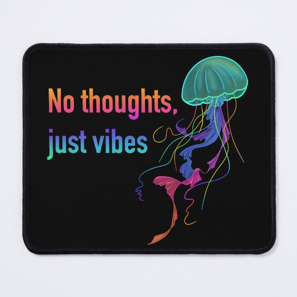 Item preview, No thoughts, just vibes designed and sold by Peligorri.