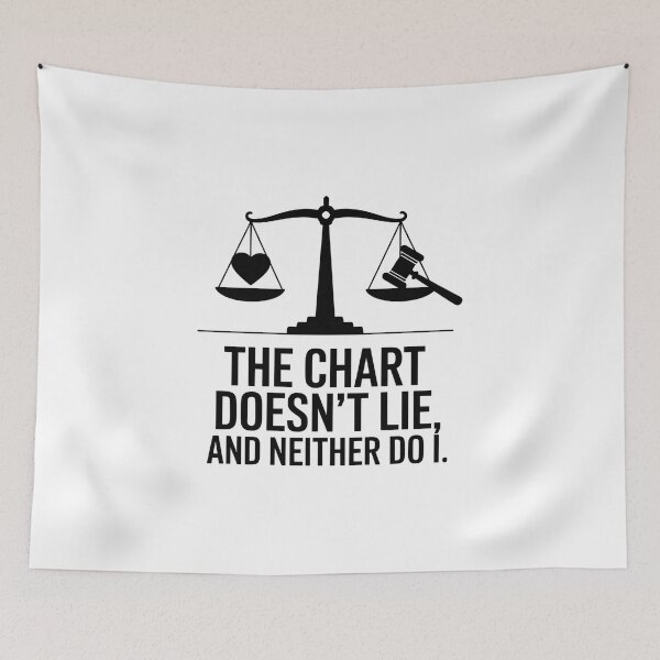 Item preview, The Chart Doesn't Lie, Neither Do I – Funny Forensic Nurse Saying designed and sold by CuteDesignables.