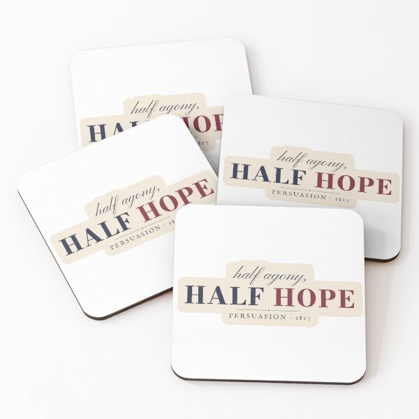 Item preview, Half Agony Half Hope Persuasion Quote designed and sold by PeacockThrone25.