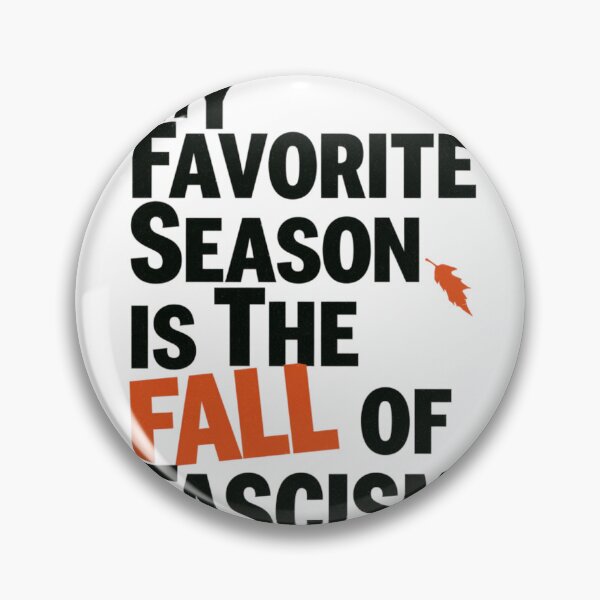 Item preview, My Favorite Season Is The Fall Of Fascism Anti-Fascist designed and sold by NicolasGlowArt.