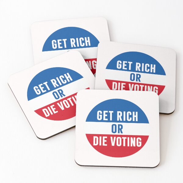 Item preview, Get Rich Or Die Voting – Funny Vote Button designed and sold by moabeArtistic.