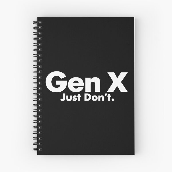 Item preview, Gen X Just Don’t – Funny Generation X Slogan designed and sold by moabeArtistic.