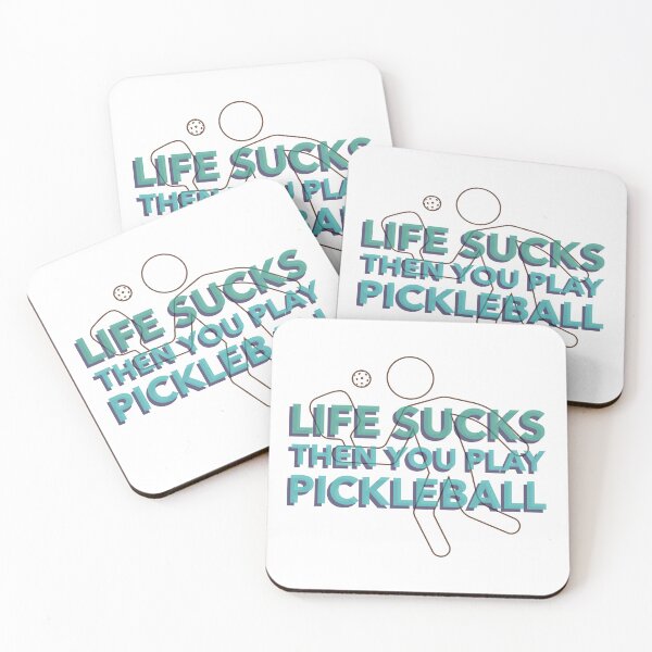 Item preview, Life sucks then you play pickleball designed and sold by TAPDesigns.
