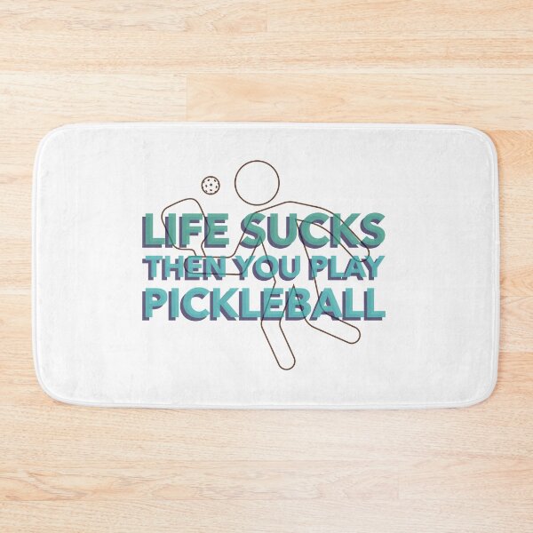 Item preview, Life sucks then you play pickleball designed and sold by TAPDesigns.