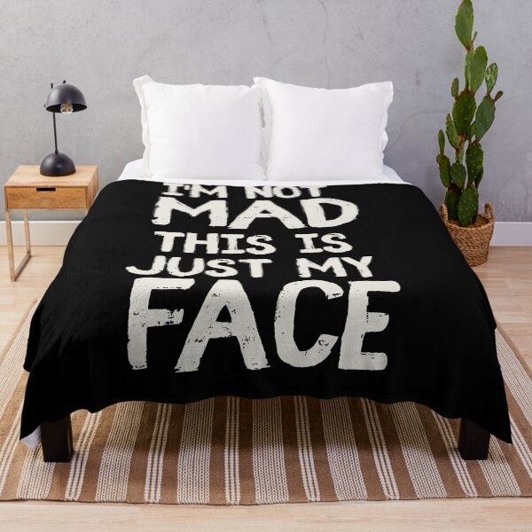 Item preview, I'm Not Mad This Is Just My Face Sarcastic Quote designed and sold by KarimXart.