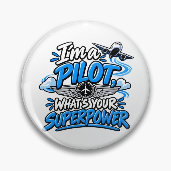 Item preview, Copy of I'm a pilot, what's your superpower. designed and sold by RBBeachDesigns.
