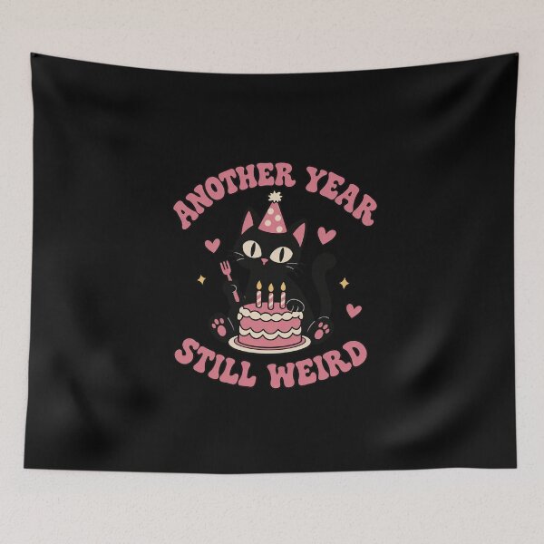 Item preview, Another Year Still Weird Birthday Cat designed and sold by AMICO77.