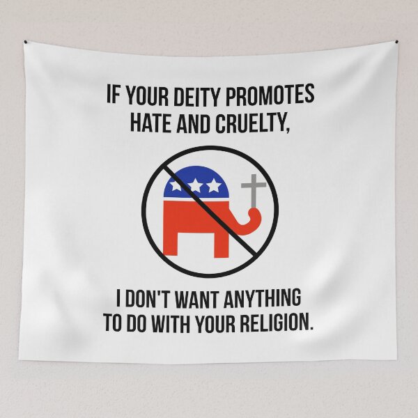 Item preview, If your religion promotes hate and cruelty, I don’t want anything to do with it. designed and sold by Rachel the Artist .