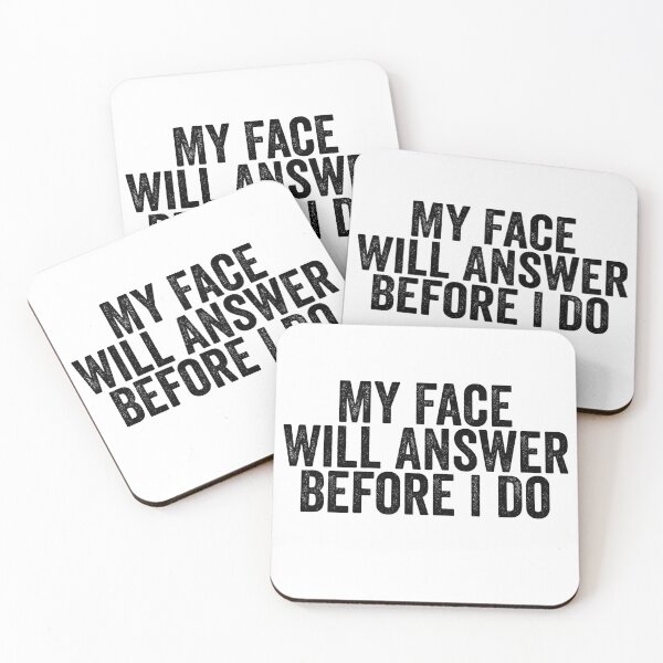 Item preview, My Face Will Answer Before I Do Funny Sarcastic Facial Expressions Attitude Humor designed and sold by 76Valeria.