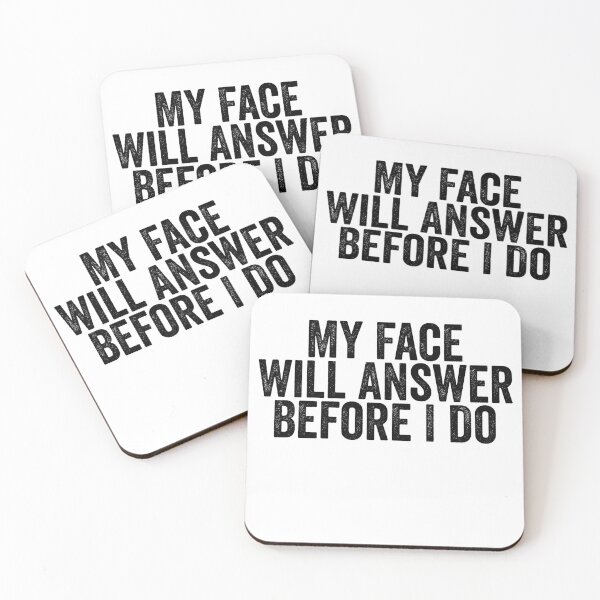 Item preview, My Face Will Answer Before I Do Funny Sarcastic Facial Expressions Attitude Humor designed and sold by 76Valeria.