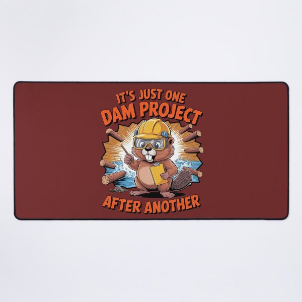 Item preview, It's Just One Dam Project After Another designed and sold by Endless7Art.