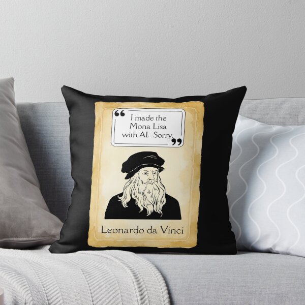 Item preview, I made the Mona Lisa with AI - Leonardo da Vinci (Funny Fake Quote) designed and sold by lovewhatyoudo.