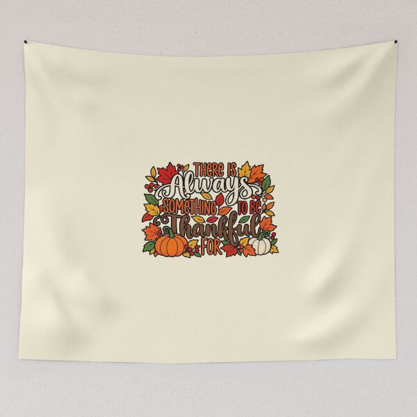 Item preview, There Is Always Something To Be Thankful For Autumn Pumpkins designed and sold by CrazyCraftStudio.