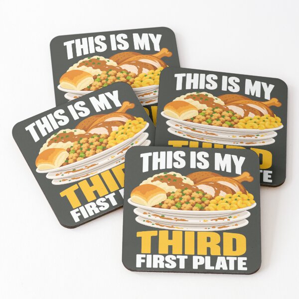 Item preview, This Is My Third First Plate Funny Thanksgiving Feast designed and sold by POD DYNASTY | Original Print On Demand T-Shirt Graphics.