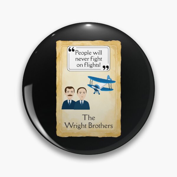 Item preview, Wright Brothers - People will never fight on flights! (Funny Fake Quote) designed and sold by lovewhatyoudo.
