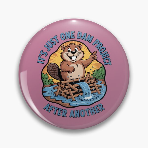 Item preview, It's Just One Dam Project After Another designed and sold by Endless7Art.