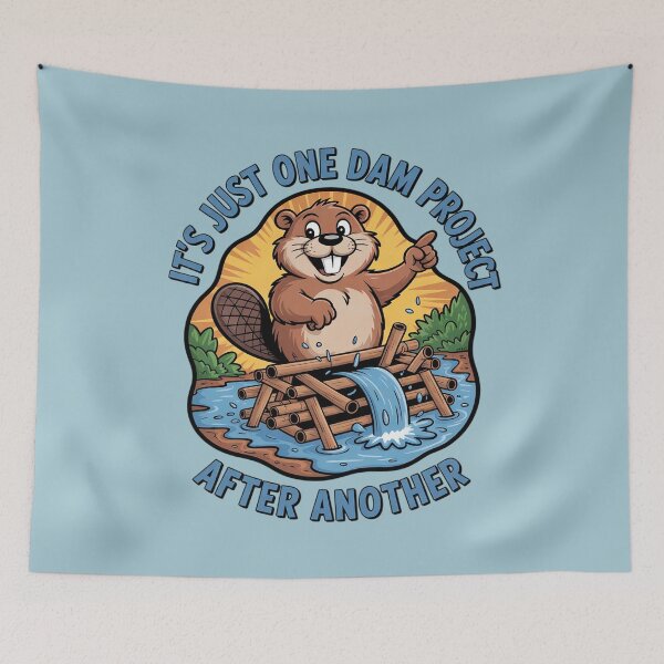 Item preview, It's Just One Dam Project After Another designed and sold by Endless7Art.