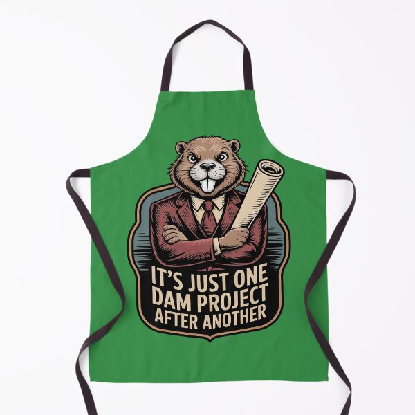 Item preview, It's Just One Dam Project After Another designed and sold by Endless7Art.
